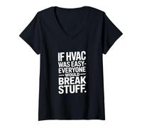 Women's If HVAC was Easy Everyone Would Break Stuff Joke V-Neck T-Shirt