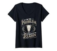 Womens If I Am The Problem Then You Might Be The Reason Western V-Neck T-Shirt