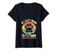 Women's If I Can't Bring My Dog I'm Not Going Funny Pet Dog V-Neck T-Shirt