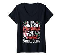 Womens If I Had Any More Christmas Spirit I'd Poop Jingle Bells V-Neck T-Shirt