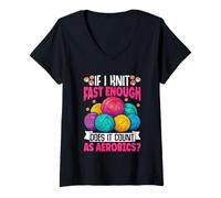 Womens If I Knit Fast Enough Does It Count As Aerobics V-Neck T-Shirt