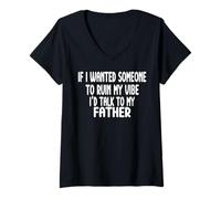 Womens If I Wanted Someone to Ruin My Vibe Father V-Neck T-Shirt