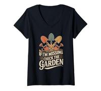 Womens If I'm Missing Check The Garden Gardener Plants - V-Neck T-Shirt