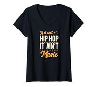 Women's If It Ain't Hip Hop It Ain't Music V-Neck T-Shirt