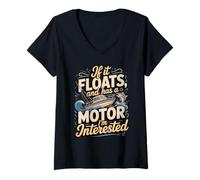 Women's If It Floats and Has A Motor I'm Interested V-Neck T-Shirt