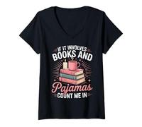 Women's If It Involves Books and Pajamas Count Me in Book Lover Cozy V-Neck T-Shirt