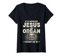 Women's If It Involves Jesus and Organ Count Me in V-Neck T-Shirt