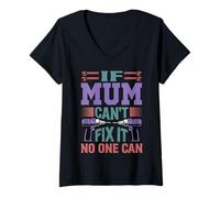 Womens If Mum Can't Fix It - No One Can V-Neck T-Shirt