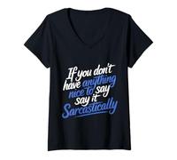 Women's If No Nice Words Say It Sarcastically - V-Neck T-Shirt