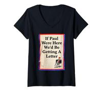 Women's If Paul were Here We'd Be Getting A Letter Bible Humor Faith V-Neck T-Shirt
