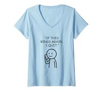 Women's If This Rings Again I Quit Funny Work Humor V-Neck T-Shirt