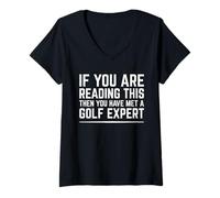 Womens If You are Reading You Have Met a Golf Expert Funny V-Neck T-Shirt