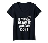 Womens If You Can Dream It You Can Do It Motivation Quote Success V-Neck T-Shirt