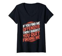 Womens If You Find Me Offensive Quit Finding Me Funny V-Neck T-Shirt
