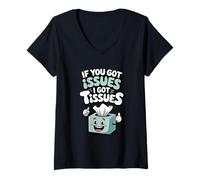 Womens If You Got Issues I Got Tissues V-Neck T-Shirt