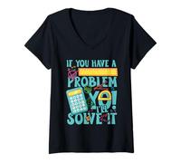 Women's If You Have a Problem yo! I'll Solve it V-Neck T-Shirt