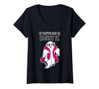 Womens If You Have Got It Haunt it Spooky Ghost Funny Halloween V-Neck T-Shirt