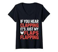 Womens If You Hear Clapping It's Just My Flaps Flapping |- V-Neck T-Shirt