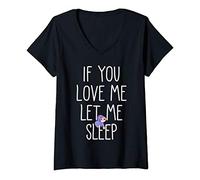 Womens If You Love Me Let Me Sleep Funny Pyjama Sleepover Bedtime V-Neck T-Shirt