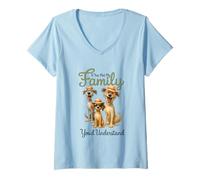 Womens If You Met My Family You'd Understand V-Neck T-Shirt