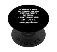 Women's If You Only Know Through My Kids Sporting Mom PopSockets Adhesive PopGrip