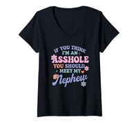 Womens If You Think I'm an A$$Hole You Should Meet My Nephew V-Neck T-Shirt