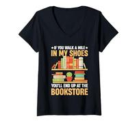Womens If You Walk A Mile In My Shoes You'll End Up At The Bookstor V-Neck T-Shirt