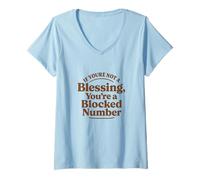 Womens If You're Not a Blessing You're a Blocked Number Funny V-Neck T-Shirt