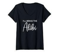 Womens I'll Bring The Alibi, Party, Bachelorette Party, Matching V-Neck T-Shirt