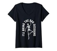 Women's I'll Bring The Bad Decisions - Fun Saying Attitude Skeleton V-Neck T-Shirt
