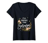 Women's I'll Bring The Sarcasm Sassy Sarcastic Funny Saying Humor V-Neck T-Shirt