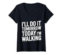 Womens I'll Do It Tomorrow Today I'm Walking Lazy Day Step - V-Neck T-Shirt