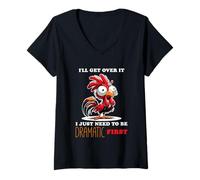 Womens I'll Get Over It I Just Need to Be Dramatic V-Neck T-Shirt