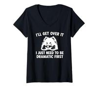 Womens I'll Get Over It Just Need To Be Dramatic First Pomeranian V-Neck T-Shirt