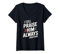 Womens I'll Praise Him Always Psalms 146:2 V-Neck T-Shirt