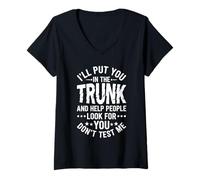 Women's I'll Put You in The Trunk Help People Look for You Sarcastic V-Neck T-Shirt