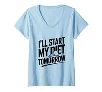 Womens I'll Start My Diet Tomorrow Funny Foodie Humor V-Neck T-Shirt