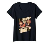 Womens Illuminati Nah I Am in The Trinity Christian Faith V-Neck T-Shirt