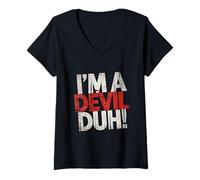 Womens I'm A Devil Duh Funny Sarcastic Humor Attitude |- V-Neck T-Shirt