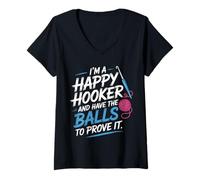 Womens I'm A Happy Hooker and Have The Balls to Prove It - V-Neck T-Shirt