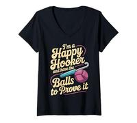 Womens I'm A Happy Hooker and Have The Balls to Prove It - V-Neck T-Shirt