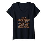 Women's I'm A Multitasker I Can Listern Ignore and Forget Sarcastic V-Neck T-Shirt
