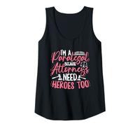 Womens I'm A Paralegal - Because Attorneys Need Heroes Too Tank Top