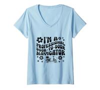 Womens I'm A Professional Door To Door Navigator Delivery Package V-Neck T-Shirt