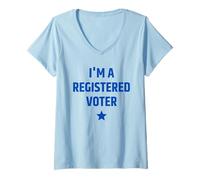 Womens I'm A Registered Voter Registered To Vote Election Statement V-Neck T-Shirt