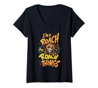 Womens I'm A Roach Doing A Roach Things Funny Saying Meme V-Neck T-Shirt