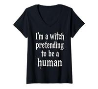 Womens I'm A Witch Pretending to Be Human Low Cost Costume V-Neck T-Shirt