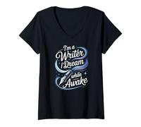 Women's Im A Writer I Dream While Awake Writing Quote V-Neck T-Shirt