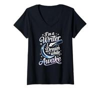 Women's Im A Writer I Dream While Awake Writing Quote V-Neck T-Shirt