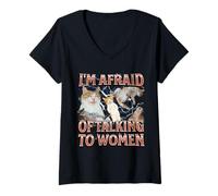 Womens I'm Afraid Of Talking To Women Funny Cat Meme Bootleg V-Neck T-Shirt